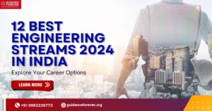 12 Best Engineering Streams 2024 in India: Explore Your Career Options