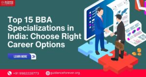 Top 15 BBA Specializations in India: Choose Right Career Options