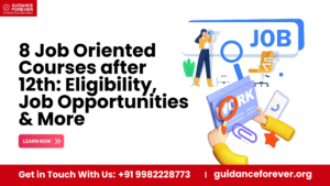 8 Job Oriented Courses after 12th: Eligibility, Job Opportunities & More